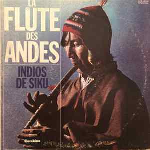 Indios De Siku - La Flute Des Andes Album