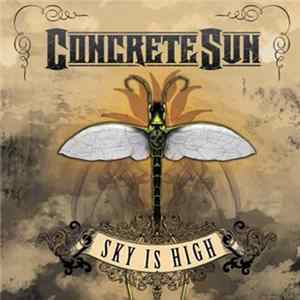 Concrete Sun - Sky Is High Album
