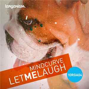 Mindcurve - Let Me Laugh Album