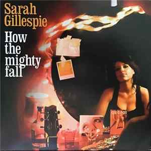 Sarah Gillespie - How The Mighty Fall Album