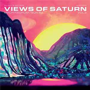 Machinedrum / Sun Ra - Views Of Saturn Vol.3 Album