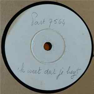 Unknown Artist - 'k Weet Dat Je Liegt Album