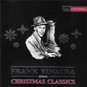 Frank Sinatra - Frank Sinatra Sings Christmas Classics Album