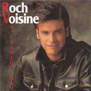 Roch Voisine - A Fishing Day Album