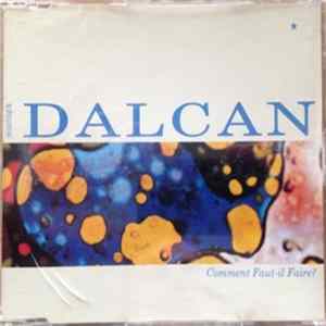 Dominique Dalcan - Comment Faut-Il Faire? Album