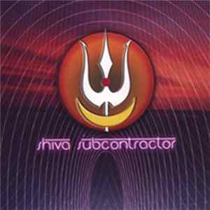Shiva Subcontractor - Shiva Subcontractor Album