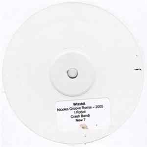 Wizzbit - Nicole's Groove 2005 Album