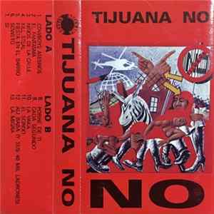 Tijuana No! - No Album