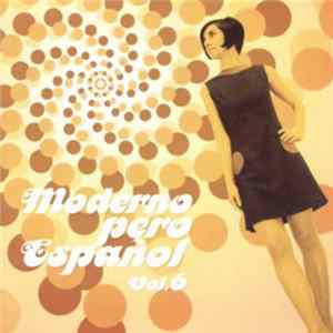 Various - Moderno Pero Español 6 Album