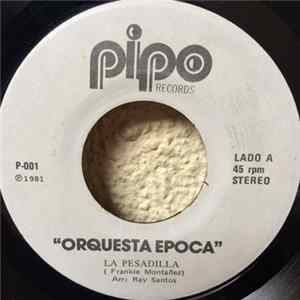 Orquesta Epoca - La Pesadilla Album