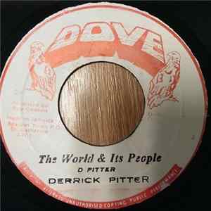 Derrick Pitter - The World & Its People Album