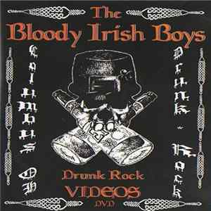 The Bloody Irish Boys - Drunk Rock Album