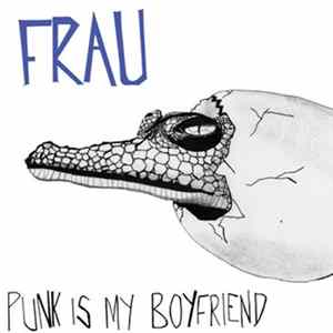 Frau - Punk Is My Boyfriend Album