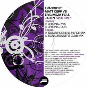 Matt Cerf Vs Eric Meza Feat. Jaren - With Me Album