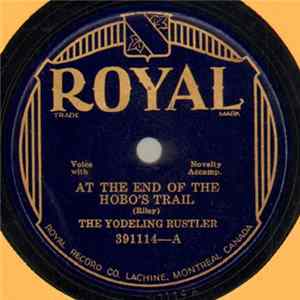 The Yodeling Rustler - At The End Of The Hobo Trail / My Mississippi Home Album