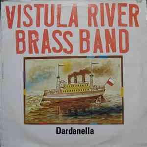 Vistula River Brass Band - Dardanella Album