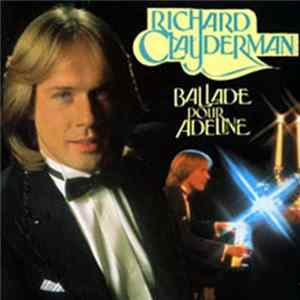 Richard Clayderman - Ballade Pour Adeline Album