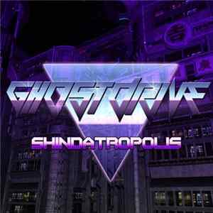 GhostDrive - Shindatropolis Album