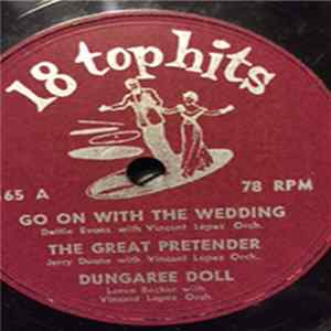 Dottie Evans, Vincent Lopez And His Orchestra, Jerry Duane, Loren Becker, Artie Malvin - Go On With The Wedding Album