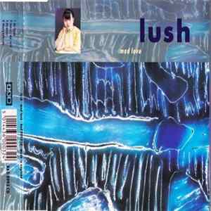 Lush - Mad Love Album