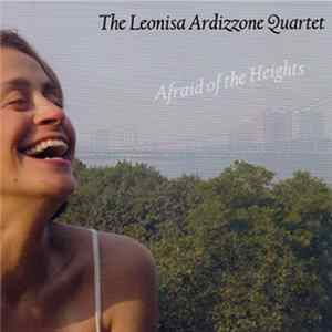 The Leonisa Ardizzone Quartet - Afraid Of The Heights Album