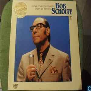 Bob Scholte - Breng Eens Een Zonnetje Onder de Mensen Album
