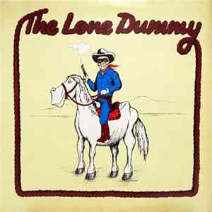 Dr. Al Lacy And Clyde Hyde - The Lone Dummy Album