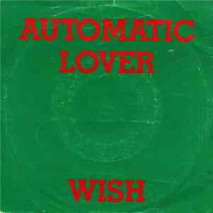 Wish - Automatic Lover Album