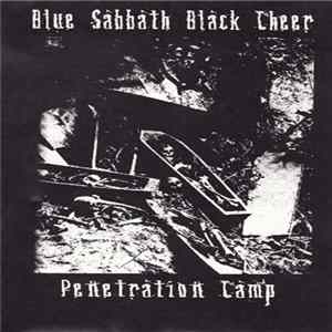 Blue Sabbath Black Cheer / Penetration Camp - Split Album