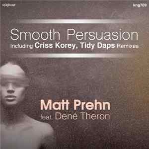 Matt Prehn Feat. Dené Theron - Smooth Persuasion Album