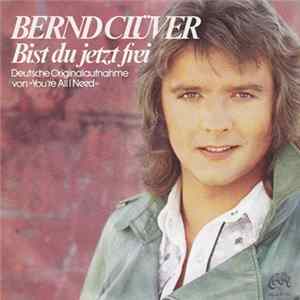 Bernd Clüver - Bist Du Jetzt Frei Album