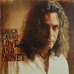 Chuck Cannon - Love And Money Album