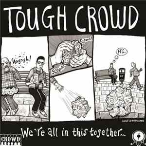 Tough Crowd - We're All In This Together Album