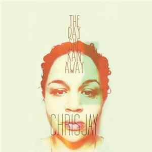 Chrisjay - The Day She Ran Away Album