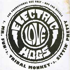 Electric Love Hogs - Tribal Monkey Album