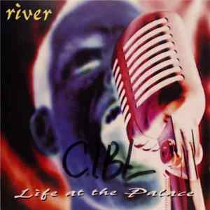 River - Life At The Palace Album