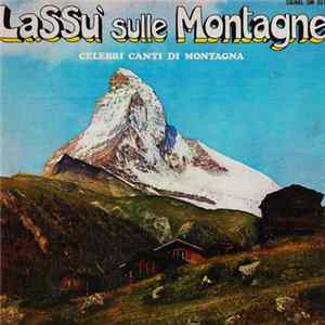 Various - Lassù Sulle Montagne Album