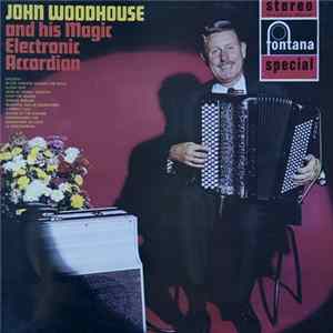 John Woodhouse - and his Magic Electronic Accordion Album