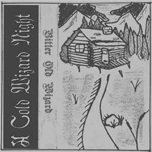 Bitter Old Wizard - A Cold Wizard Night Album