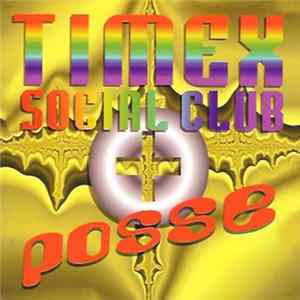 Various - Timex Social Club + Posse Album