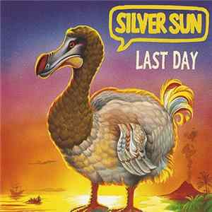 Silver Sun - Last Day Album
