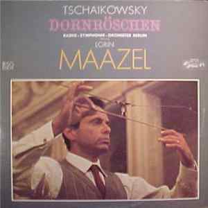 Tschaikowsky, Radio-Symphonie-Orchester Berlin · Lorin Maazel - Dornröschen Album
