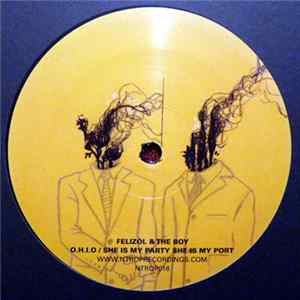 Felizol & The Boy - O.H.I.O / She Is My Party She Is My Port Album
