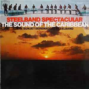 The Sunjet Serenaders Steelband - Steelband Spectacular (The Sound Of The Caribbean) Album