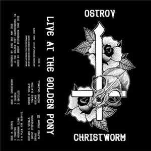 Ostrov / Christworm - Live At The Golden Pony Album