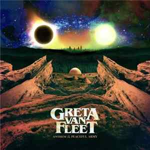 Greta Van Fleet - Anthem Of The Peaceful Army Album