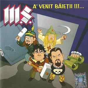 M.S. - A' Venit Baietii!!! Album