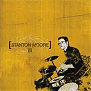 Stanton Moore - III Album