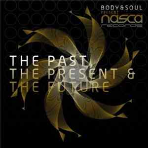 Body & Soul - The Past, The Present & The Future Album