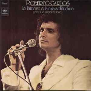 Roberto Carlos - Io L'Amore E La Mia Solitudine Album